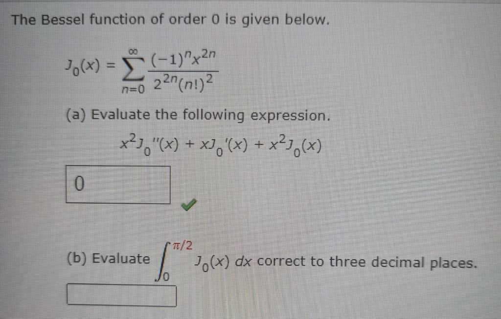 Solved The Bessel function of order 0 is given below. 00 | Chegg.com