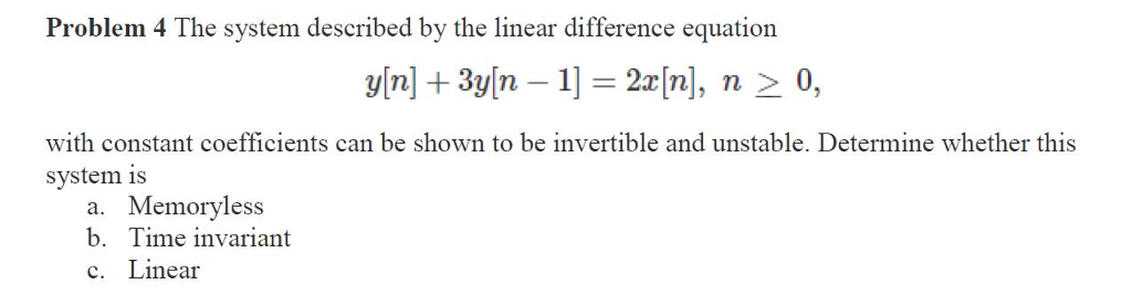Solved Problem 4 The system described by the linear | Chegg.com