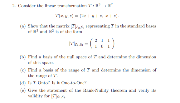 Solved: 2. Consider The Linear Transformation T:R3 + R2 T(... | Chegg.com