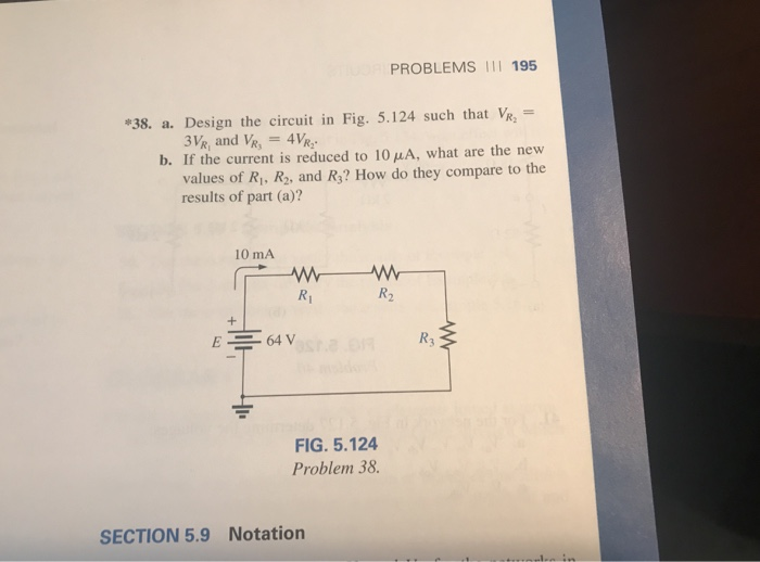 Solved PROBLEMS I1 195 38. a. Design the circuit in Fig. | Chegg.com