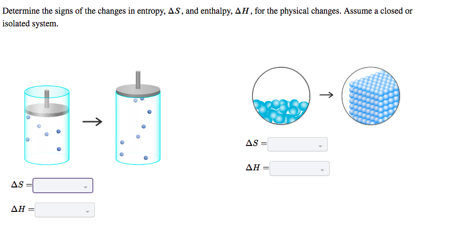 Solved Determine the signs of the changes in entropy, ΔS, | Chegg.com