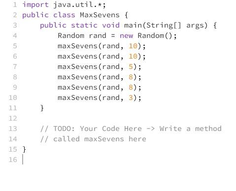 Solved Write a static method named maxSevens that accepts a | Chegg.com