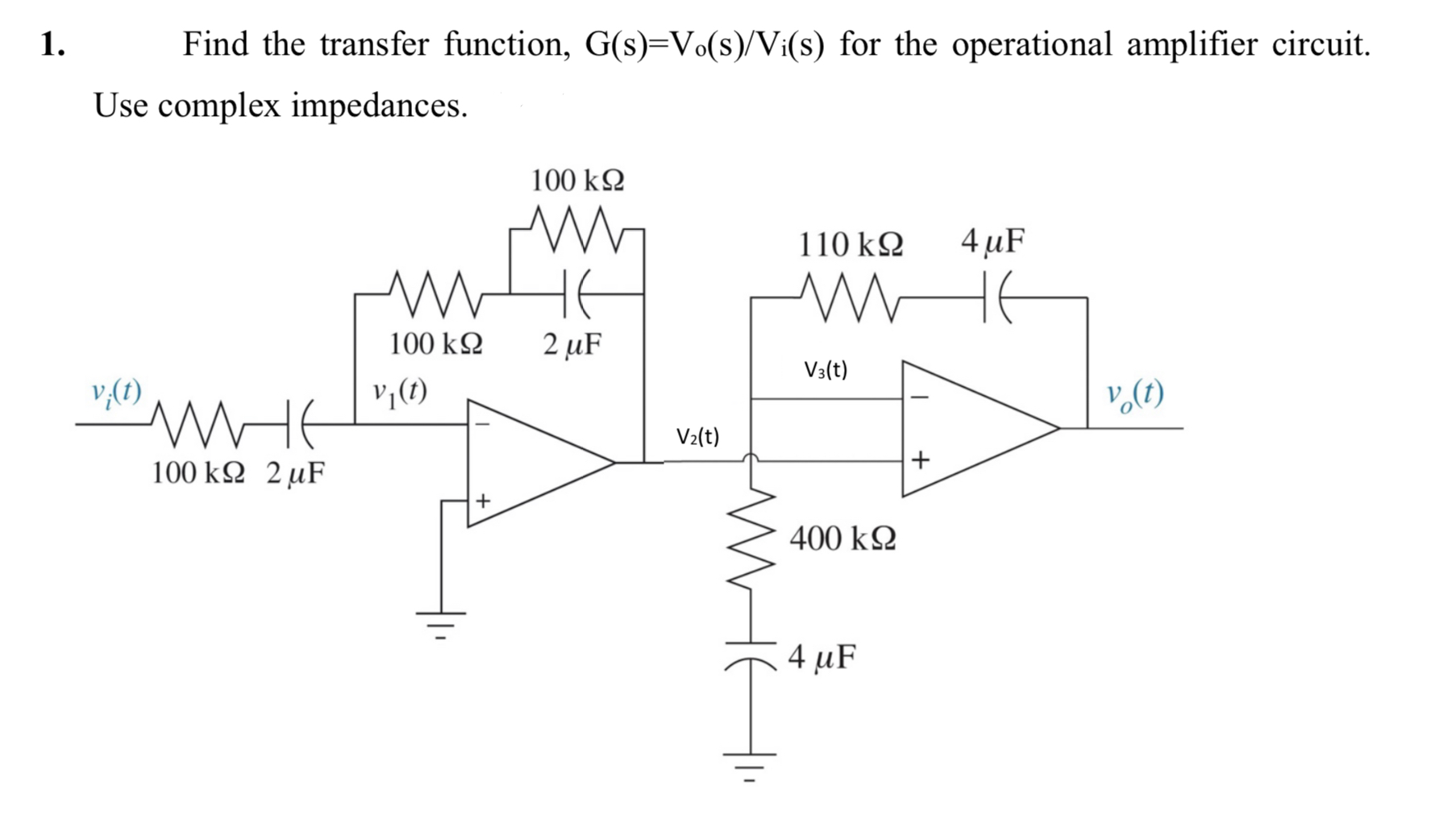 Solved 1. Find the transfer function, G(s)=Vo(s)/Vi(s) for | Chegg.com