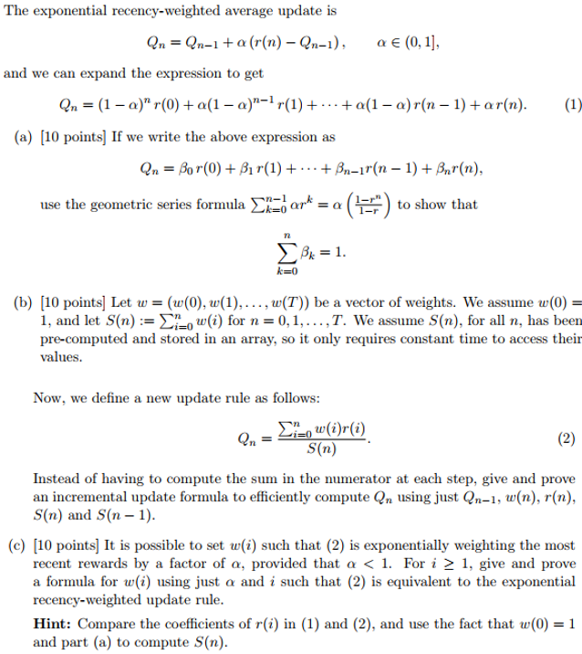 Solved The exponential recency-weighted average update is Qn | Chegg.com