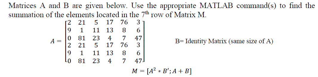 Solved Matrices A And B Are Given Below. Use The Appropriate | Chegg.com