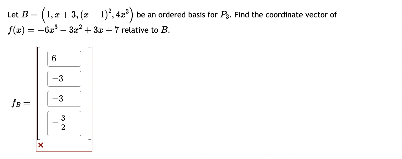 Solved Let B left 1 X 6 8 X 2 3 2 X 3 right Chegg