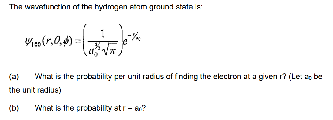 Solved The Wavefunction Of The Hydrogen Atom Ground State