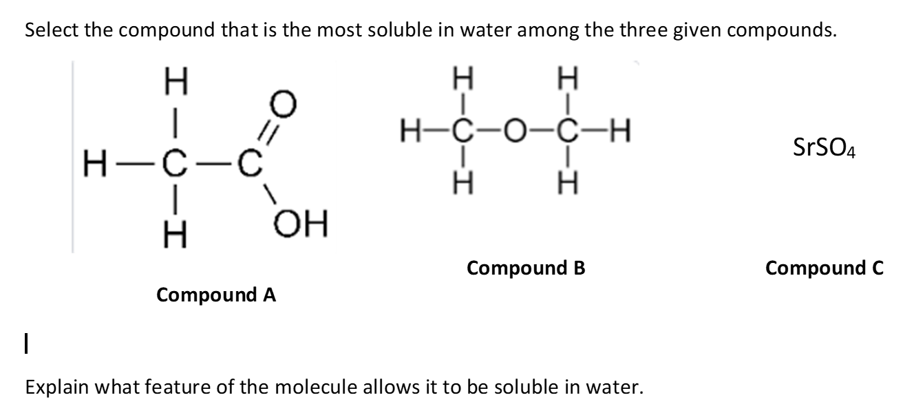 Solved Select the compound that is the most soluble in water | Chegg.com