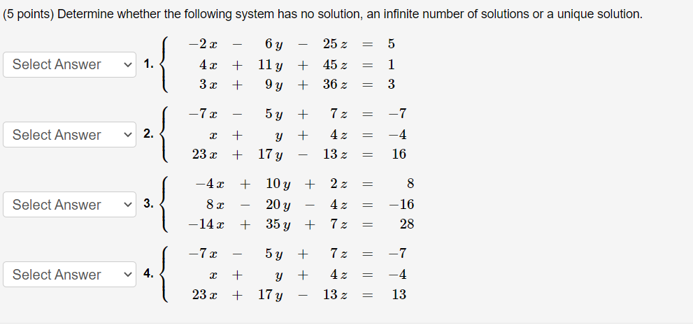 Solved (5 points) Determine whether the following system has | Chegg.com