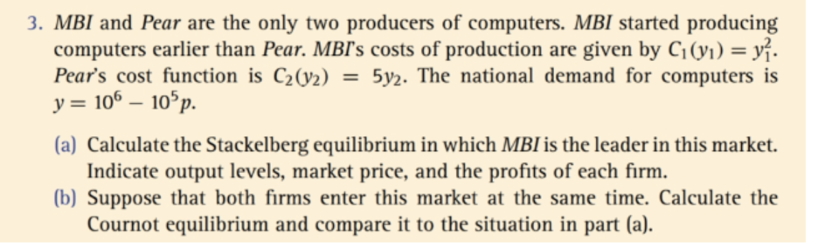 Paear Computer Solved MBI and Pear are the only two producers of computers. | Chegg.com