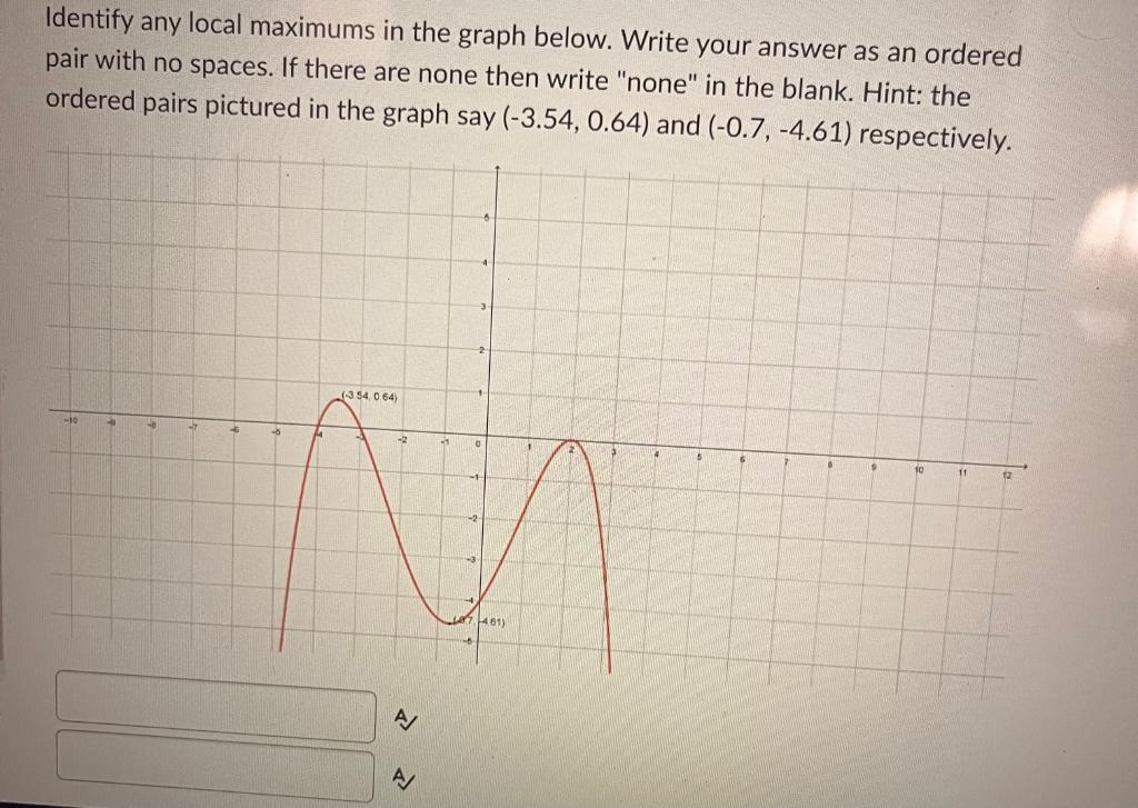 solved-identify-any-local-maximums-in-the-graph-below