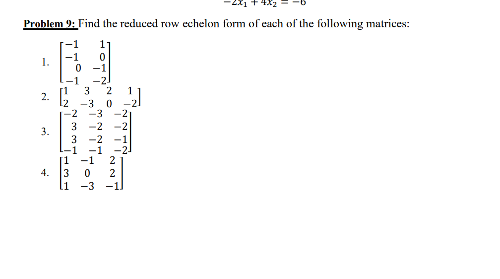 Solved Problem 9 Find the reduced row echelon form of each