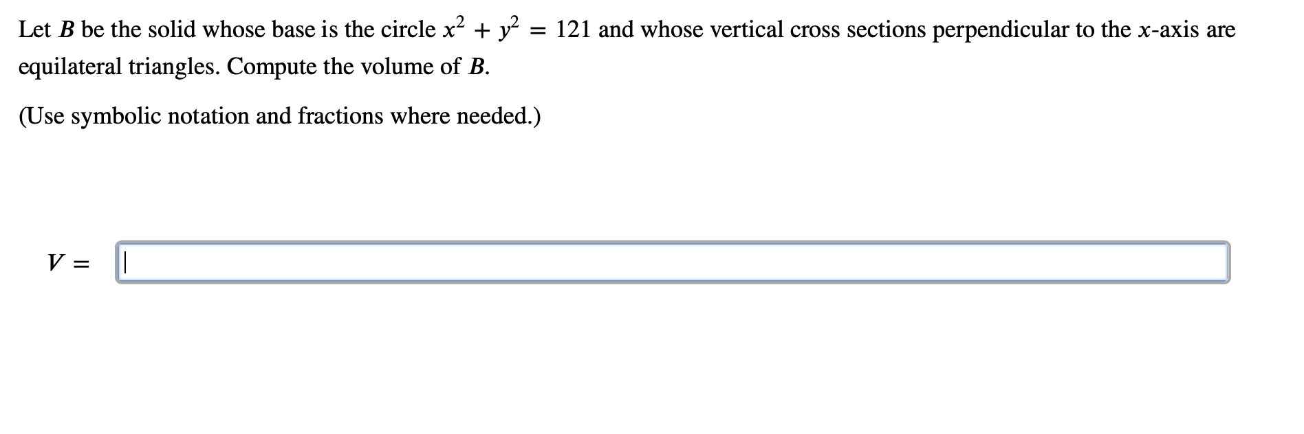 Solved Let B Be The Solid Whose Base Is The Circle X2 Y2