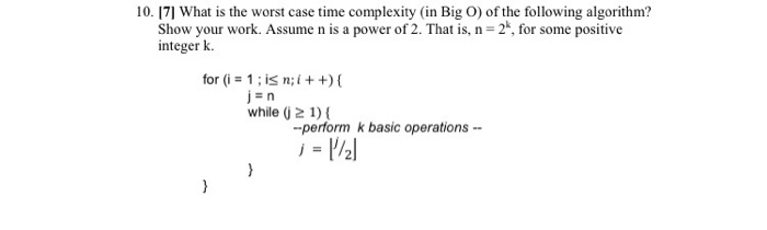 Solved What is the worst case time complexity (in Big O) of | Chegg.com