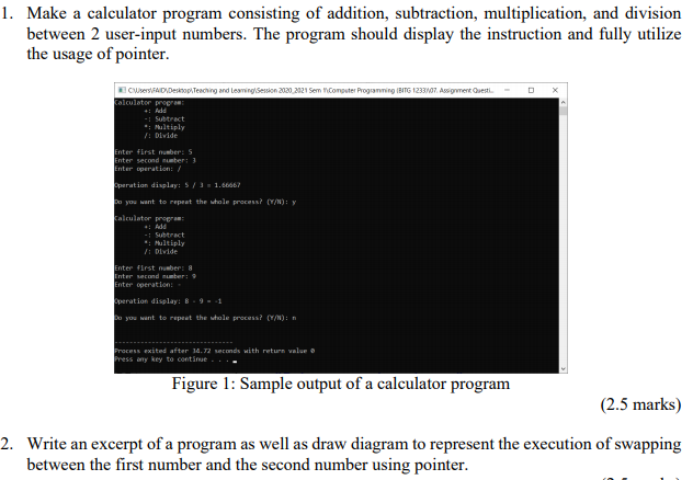 Solved 1. Make a calculator program consisting of addition, | Chegg.com