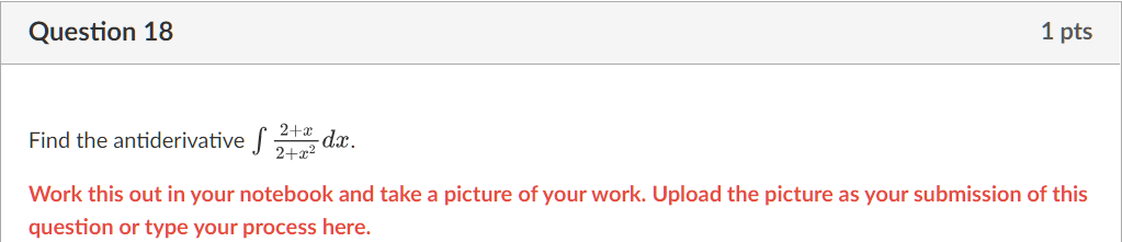 Solved Find the antiderivative ∫2+x22+xdx. Work this out in | Chegg.com