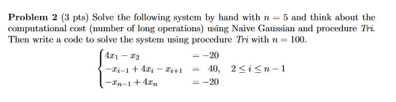 Problem 2 (3 pts) Solve the following system by hand | Chegg.com