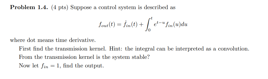 Solved Problem 1.4. (4 pts) Suppose a control system is | Chegg.com