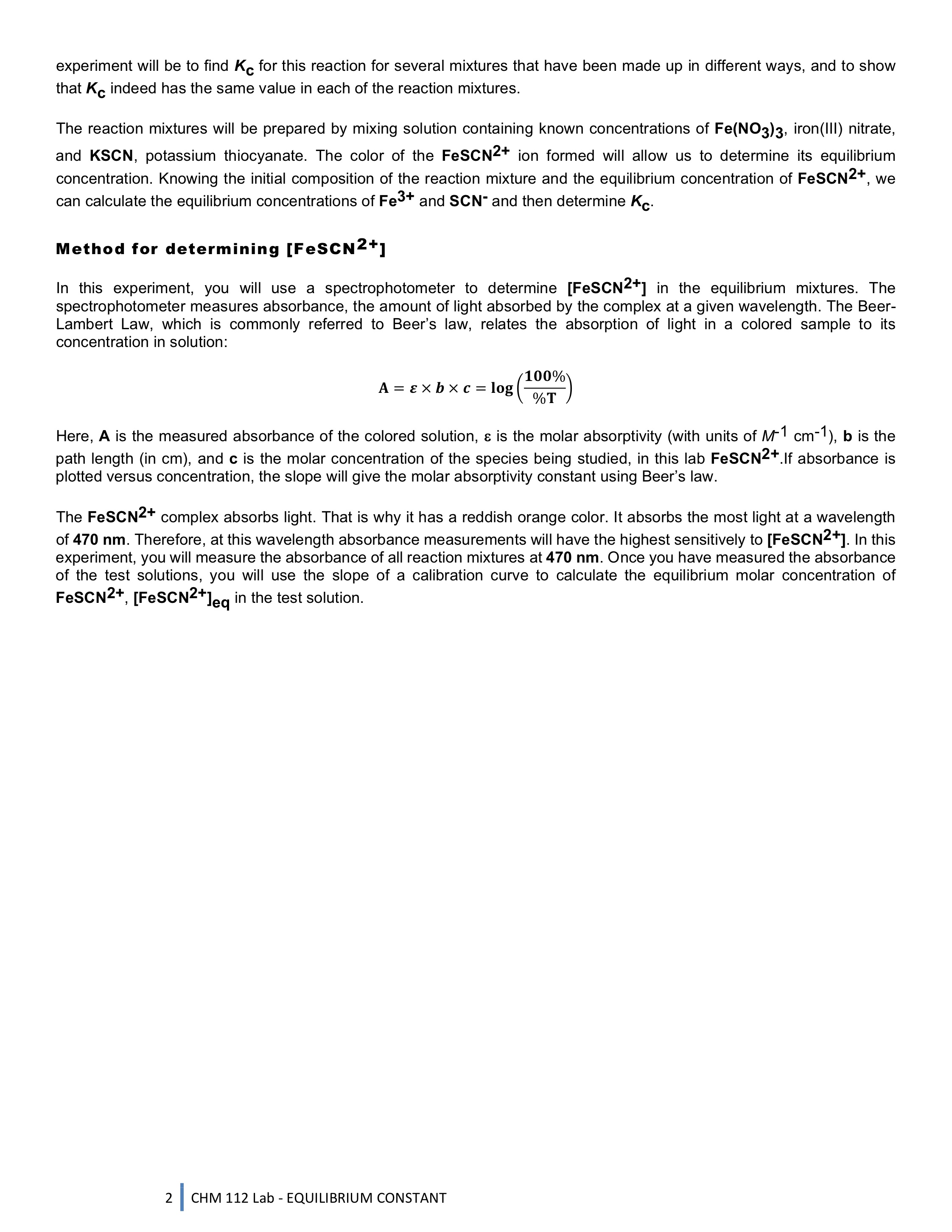 OBJECTIVES To use a spectrophotometer to determine