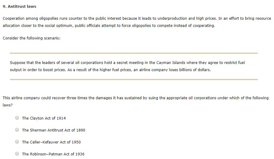 Solved 9. Antitrust laws Cooperation among oligopolies runs