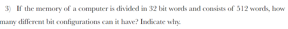 Solved 3) If the memory of a computer is divided in 32 bit | Chegg.com