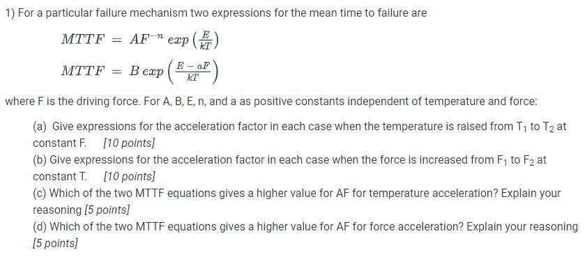 Solved 1) For a particular failure mechanism two expressions | Chegg.com