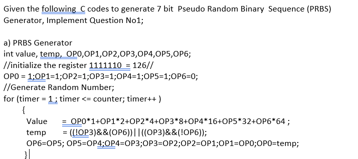 Given the following C codes to generate 7 bit Pseudo | Chegg.com