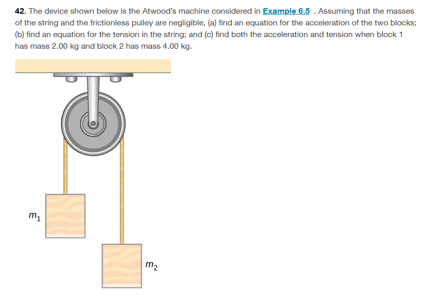 Solved 42. The device shown below is the Atwood's machine | Chegg.com