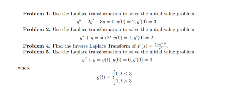 Solved 5-e-38 Problem 1. Use the Laplace transformation to | Chegg.com