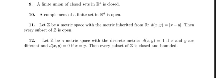 Solved 9. A finite union of closed sets in R is closed 10. A