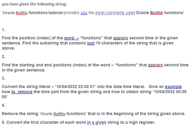 Solved you have given the following string: Oracle Builtin | Chegg.com