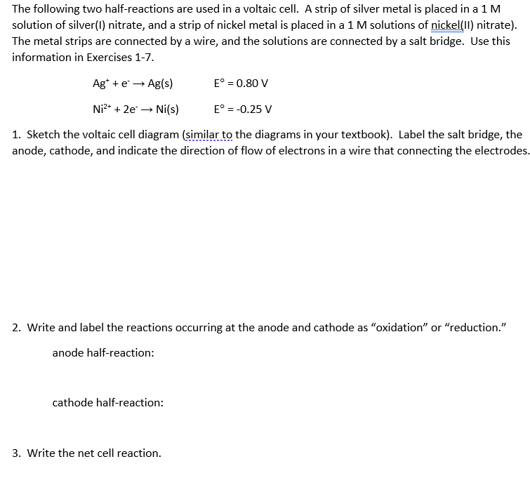 Solved The Following Two Half-reactions Are Used In A | Chegg.com