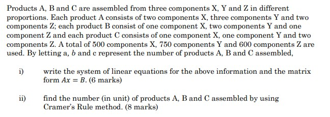 Solved Products A, B And C Are Assembled From Three | Chegg.com