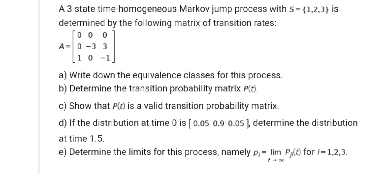 A 3-state time-homogeneous Markov jump process with | Chegg.com