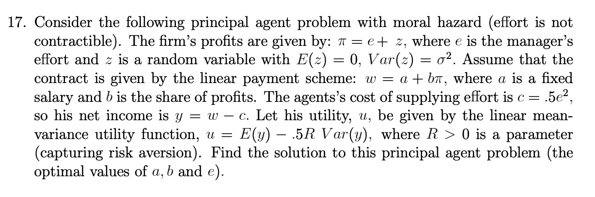 17. Consider the following principal agent problem | Chegg.com