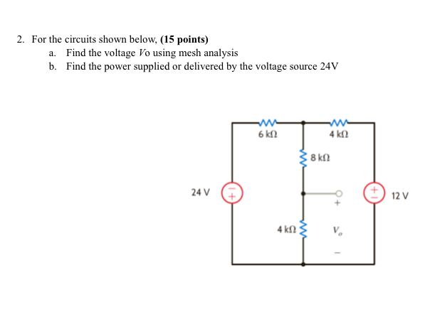 Solved 2. For The Circuits Shown Below, (15 Points) A. Find | Chegg.com