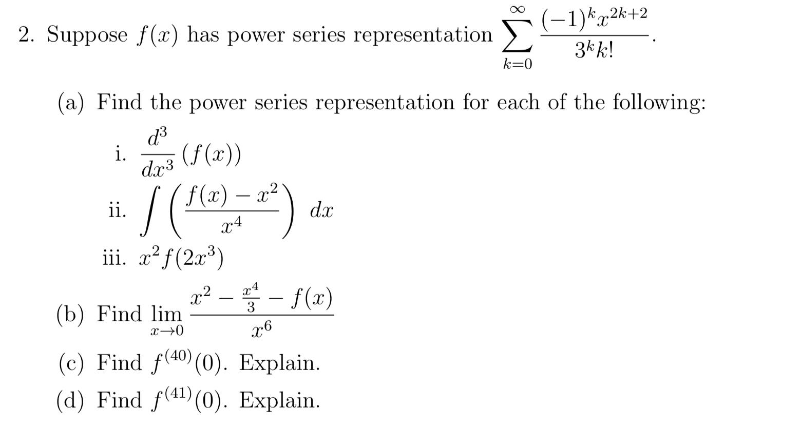 Solved 2. Suppose f(x) has power series representation » | Chegg.com