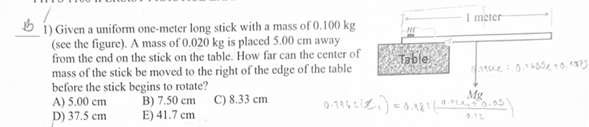 Solved 1) ﻿Given a uniform one-meter long stick with a mass | Chegg.com