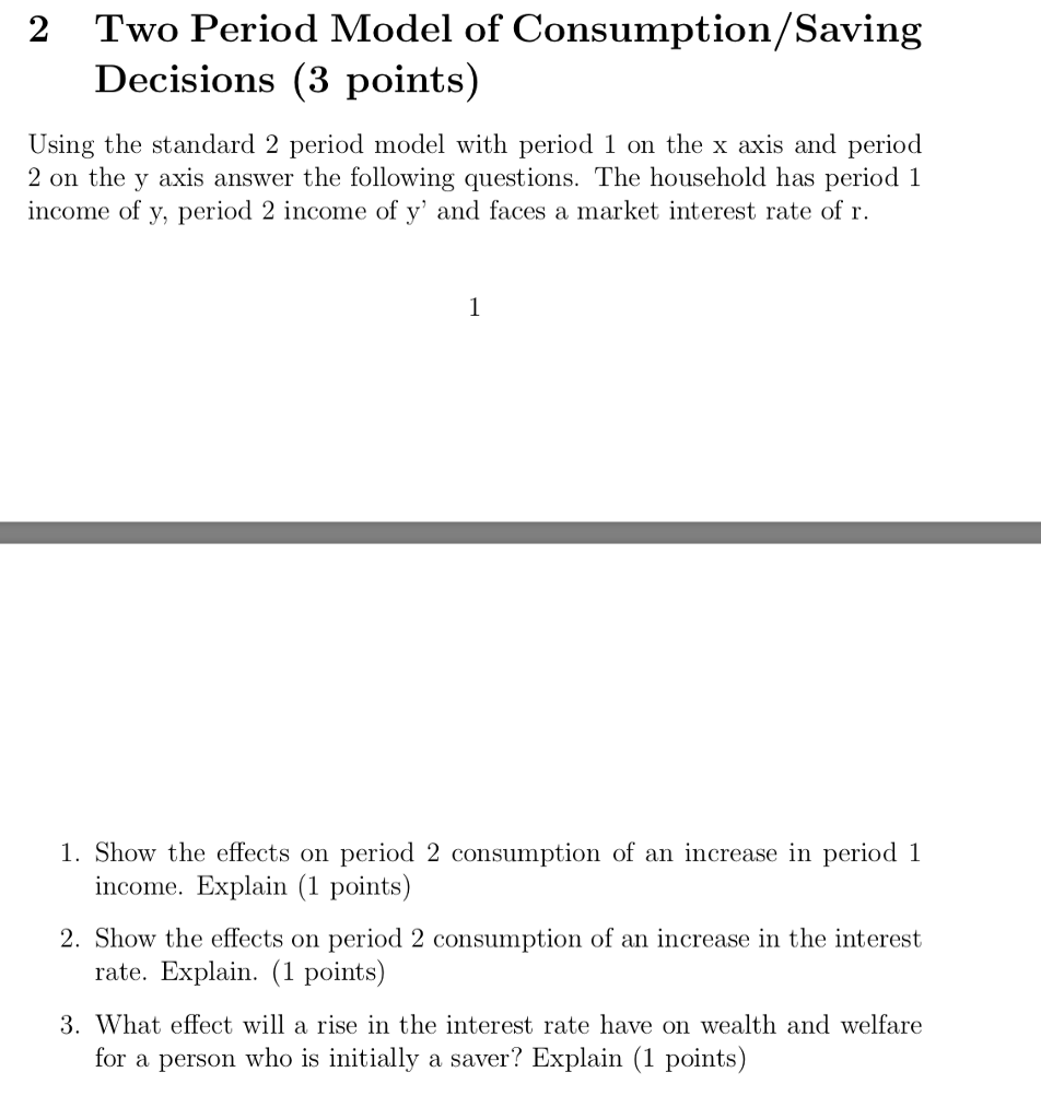 Solved Two Period Model of Consumption/Saving Decisions (3 | Chegg.com