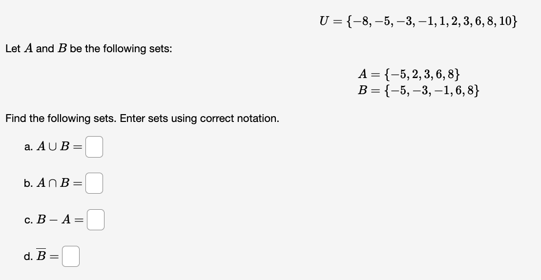 Solved Let A And B Be The Following Sets: Find The Following | Chegg.com