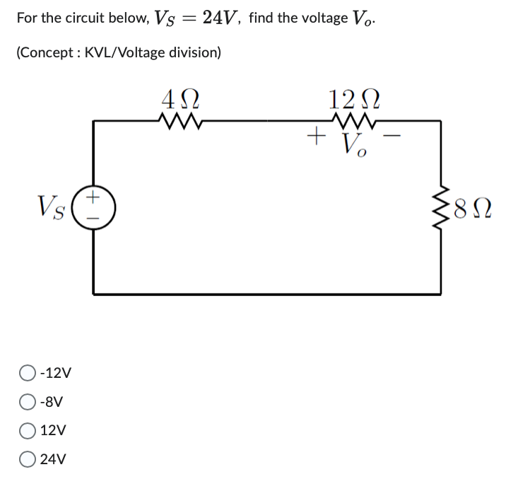 Solved For The Circuit Below, VS=24 V, Find The Voltage Vo. | Chegg.com