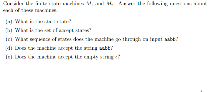 [Solved]: Consider The Finite State Machines M1 And M2. Ans