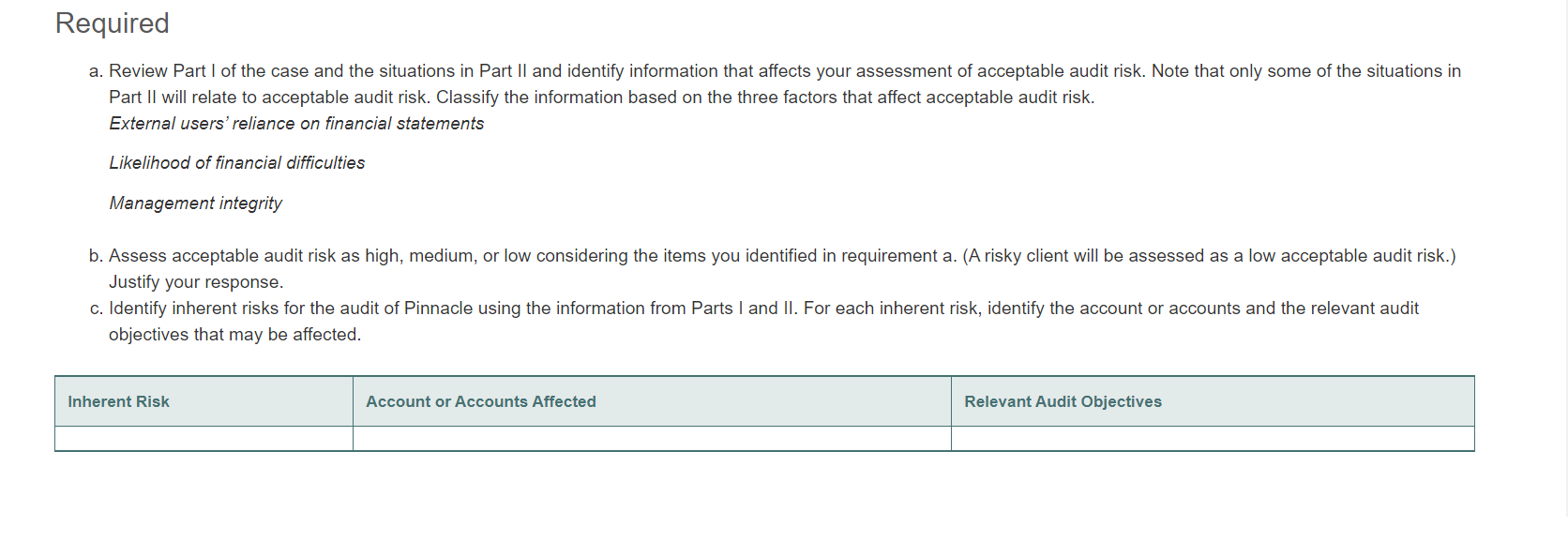 Required a. review part of the case and the situations in part ii and identify information that affects your assessment of ac