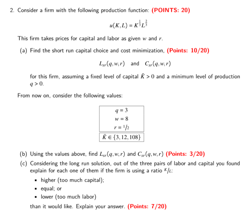 2 Consider A Firm With The Following Production Chegg Com