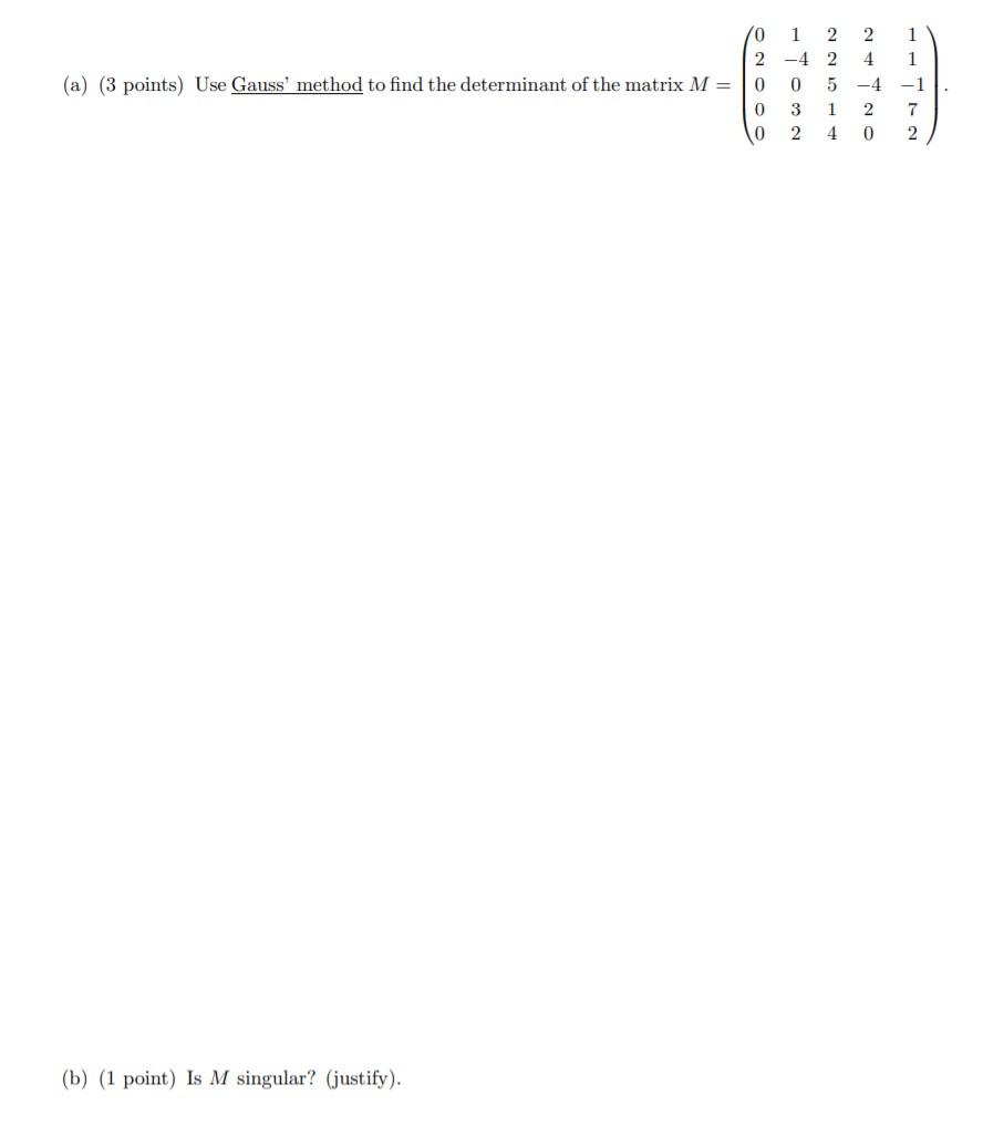 Solved 5. (2 Points) Let A, B And C Be 4 X 4 Matrices With | Chegg.com