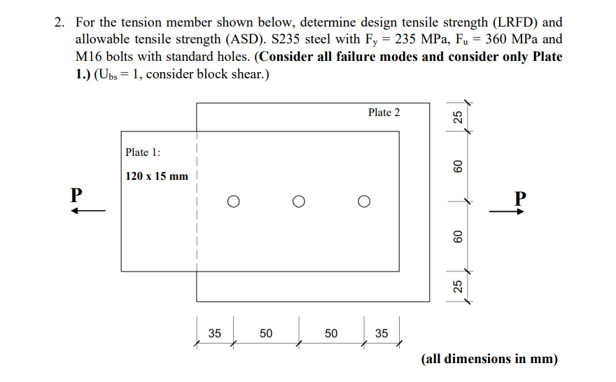 Solved 2. For the tension member shown below, determine | Chegg.com