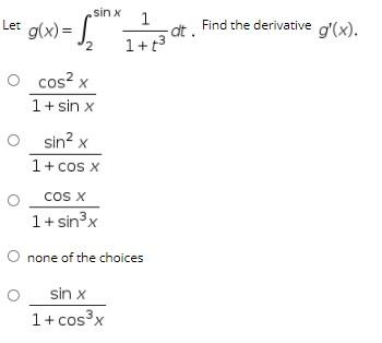 Solved Let g(x)= sinx 1 2 1+t3 at Find the derivative g'(x). | Chegg.com