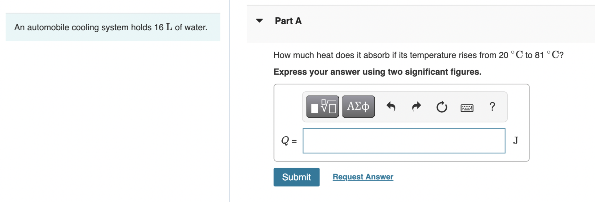 Solved An automobile cooling system holds 16 L of water.