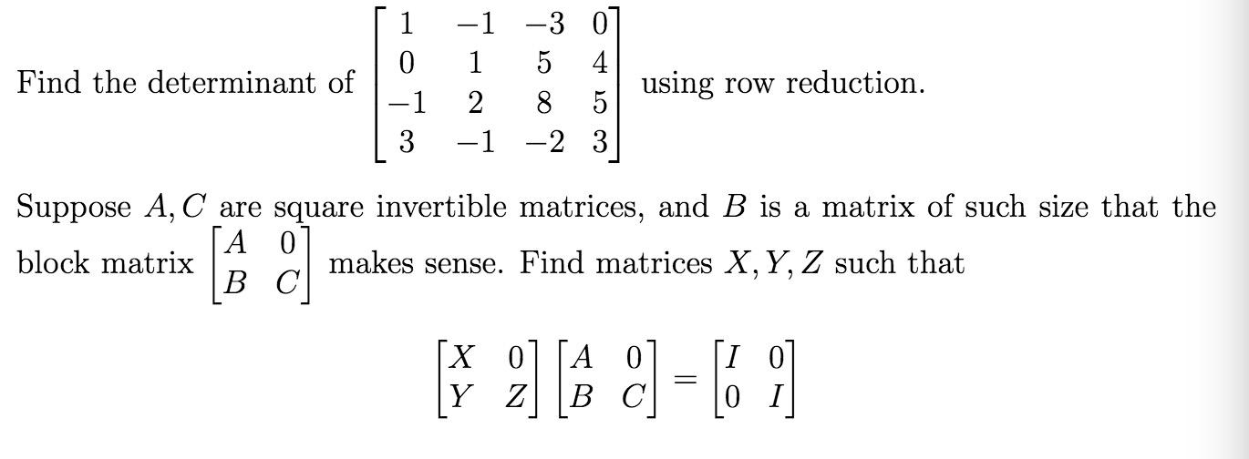 Solved 1 0 Find the determinant of -1 1 2 -1 -30 5 4 8 5 -2 | Chegg.com