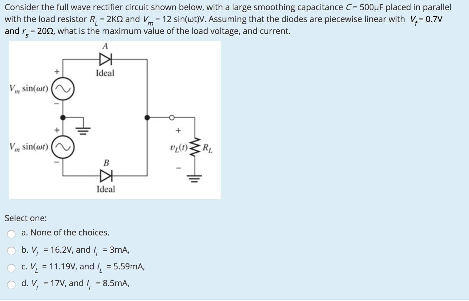 Solved Consider the full wave rectifier circuit shown below, | Chegg.com
